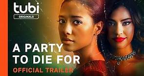 A Party to Die For | Official Trailer | A Tubi Original