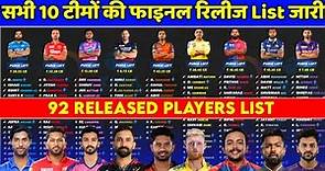 IPL 2024 - All 10 IPL Teams Released Players List | IPL 2024 Released & Retained Players List