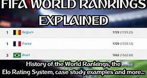 The NEW Fifa World Ranking System Explained: History, Criticisms, Case Study Examples and more...