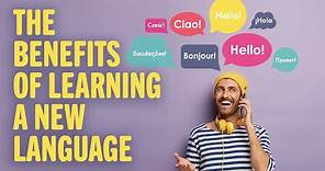 The Benefits of Learning A New Language | Interesting to know | Keep it in mind