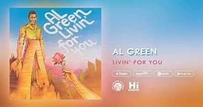 Al Green - Livin' For You (Official Audio)