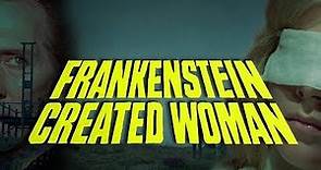 Frankenstein Created Woman - 1967 FULL TRAILER