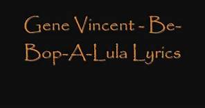 Gene Vincent - Be-Bop-A-Lula Lyrics
