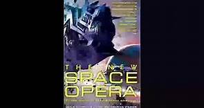 The New Space Opera, Gardner Dozois - Part 2