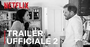 Harry & Meghan | Trailer ufficiale 2 | Netflix