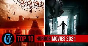 Top 10 Best Horror Movies 2021