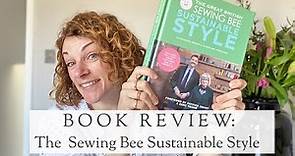 Book Review: The Great British Sewing Bee, Sustainable Style