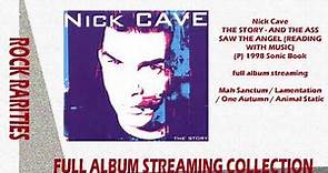 Nick Cave - The Story - And the Ass Saw the Angel (Reading with Music) - 1998 (full album streaming)