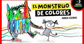 El Monstruo De Colores | Anna Llenas | Cuentos Para Dormir En Español Asombrosos Infantiles