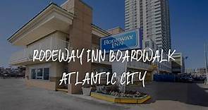 Rodeway Inn Boardwalk Atlantic City Review - Atlantic City , United States of America
