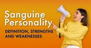Sanguine Personality Type: Definition, Strengths & Weaknesses