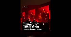 🎵💣😍 Roger Waters en Argentina y su discurso político: Así fue el primer show
