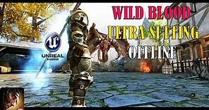 WILD BLOOD V1.1.5 APK+Data Highly COMPRESSED OFFLINE MAX GRAPHICS GAMEPLAY ANDROID UNREAL ENGINE 4