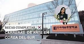 Estudiar Artes en Corea del Sur| Beca Completa AMA+ ❤️🇰🇷 Licenciatura y Maestría #coreadelsur