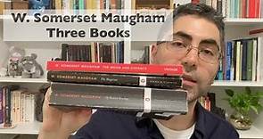 W. Somerset Maugham: Three Books