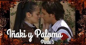 Iñaki y Paloma | Parte 5 | Paloma acepta ser la novia de Iñaki