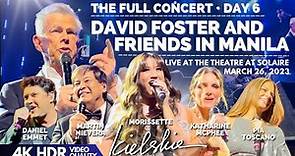 David Foster & Friends: The Full Concert in Manila 2023 in Full 4K HDR Quality (Day 6)