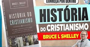 História do Cristianismo - Bruce L Shelly - Review Dicas #09 - Prof Lenilberto Miranda