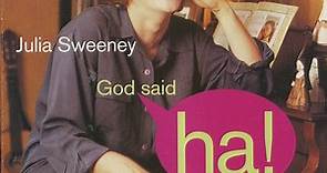 Julia Sweeney – God Said Ha! (1997, CD)