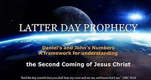 Latter Day Prophecy - Understanding Daniel's Numbers (Part 2)