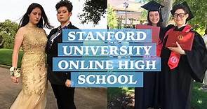 MY EXPERIENCE AT THE STANFORD UNIVERSITY ONLINE HIGH SCHOOL