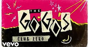 The Go-Go's - Club Zero (Lyric Video)