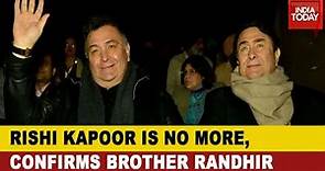 Rishi Kapoor Passes Away At 67, Brother Randhir Kapoor Confirms