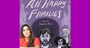 ALL HAPPY FAMILIES Director Haroula Rose's FULL Interview on Film with Family
