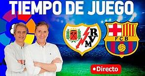 RAYO VALLECANO vs FC BARCELONA EN VIVO | Radio Cadena COPE | Tiempo de Juego COPE