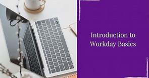Introduction to Workday Basics