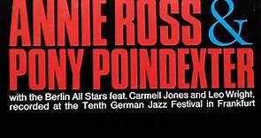 Annie Ross & Pony Poindexter With The Berlin All Stars Feat. Carmell Jones And Leo Wright - Recorded At The Tenth German Jazz Festival In Frankfurt