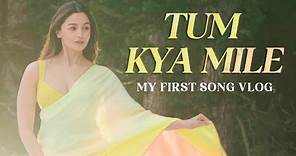 My first song vlog… all about #TumKyaMile 💛💙💜🧡 | Alia Bhatt