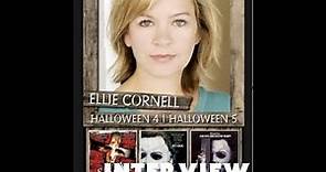 "Halloween 4 and 5" Interview with Actress Ellie Cornell (4/18/19)
