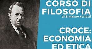 Benedetto Croce: economia, politica ed etica