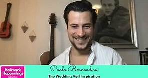 INTERVIEW: Actor PAOLO BERNARDINI from The Wedding Veil Inspiration (Hallmark Channel)