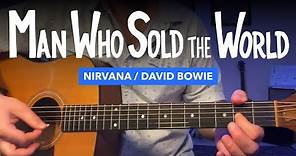 🎸 The Man Who Sold The World • Nirvana Guitar Lesson w/ Intro, Chorus, & Solo Tabs