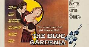 Gardenia Azul (The Blue Gardenia) 1953 | 🔲 ઽ૯ઽ૯™️