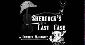 Sherlock's Last Case - Radio play - Dinsdale Landen - John Moffat
