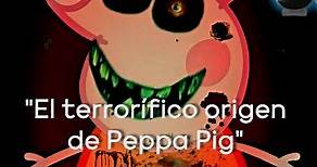 El terrorífico origen de Peppa Pig #paranormal #terror #relatosdeterror #elportaldelmiedo #destacame