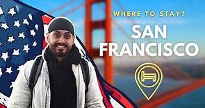 San Francisco | Best Place To Stay For Tourists