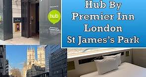 Hub By Premier Inn London St James's Park