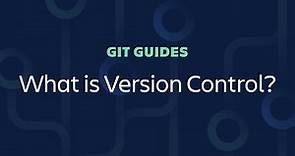 What is Version Control? - Git Guides (2020)