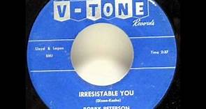 BOBBY PETERSON Irresistable You 1960