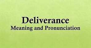 Deliverance Meaning and Example Sentences