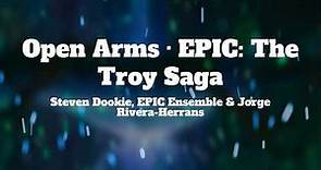 EPIC: The Musical - Open Arms (Lyrics)