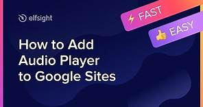How to Add Audio Player Plugin to Google Sites (2021)