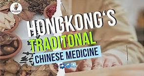 Hongkong's Traditional Chinese Medicine