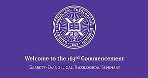 The 163rd Commencement of Garrett-Evangelical Theological Seminary