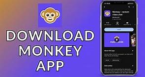 How to Download the Monkey App? 2023 (Quick & Easy) | Install Monkey App