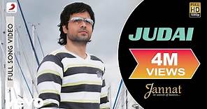 Judai Best Video - Jannat|Emraan Hashmi|Sonal Chauhan|Kamran Ahmed|Pritam